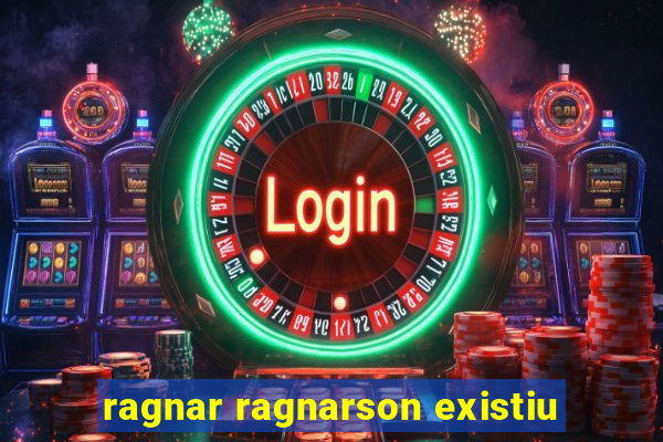 ragnar ragnarson existiu